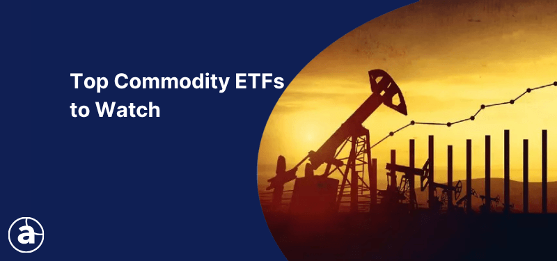 Top Commodity ETFs to Watch banner showing oil pump silhouettes with a rising chart graphic against a sunset background.