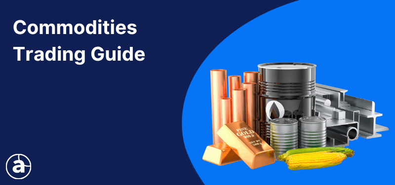 How to Trade Commodities: A Beginner's Guide