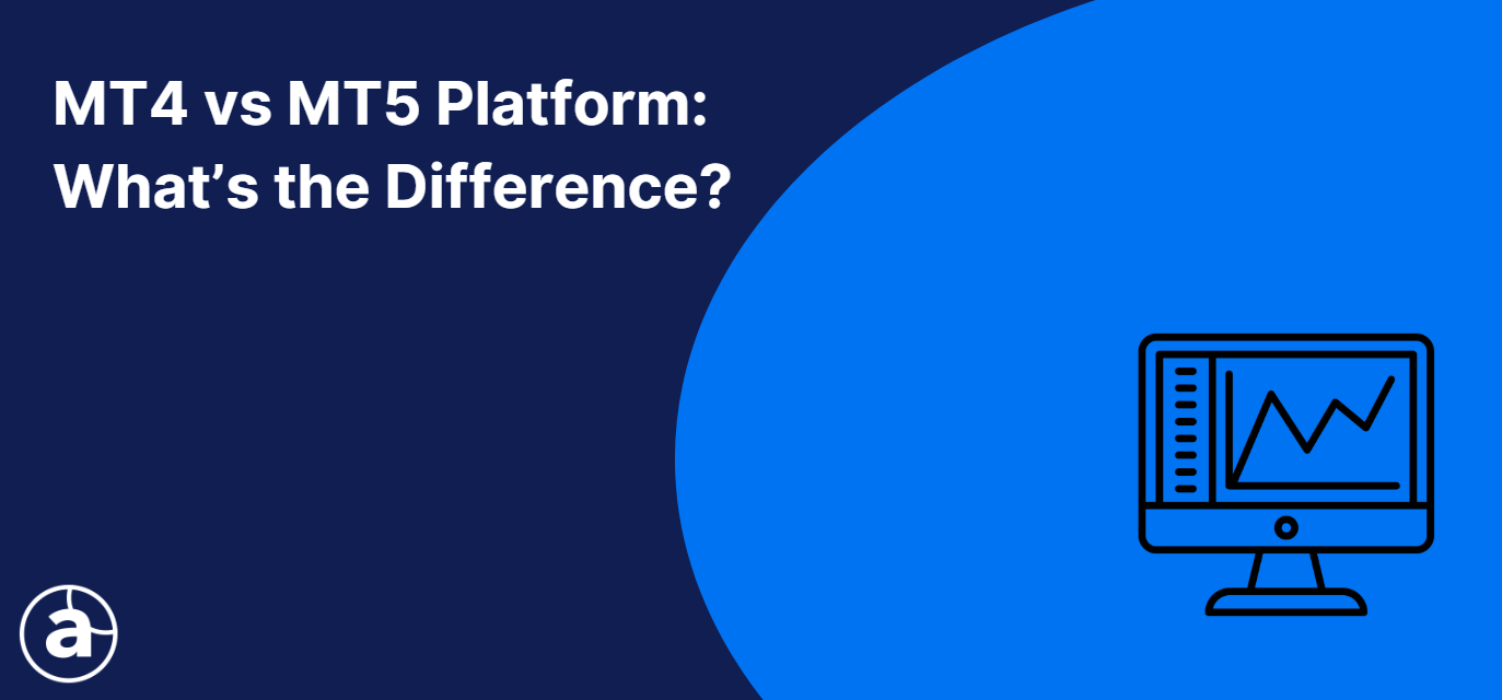 Differences between the MT4 vs MT5 trading platforms