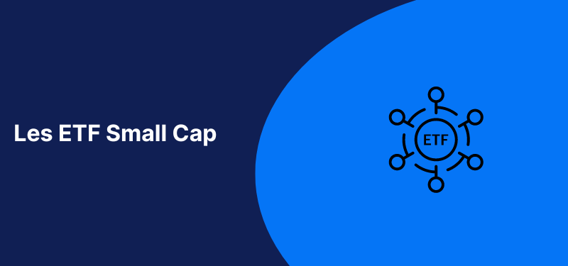 Titre de l'article "Etf Small Cap" avec un logo représentant un ETF, sur fond bleu