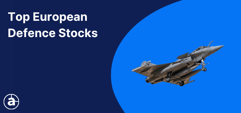 A fighter jet on a blue background; white text reads "Top European Defence Stocks".