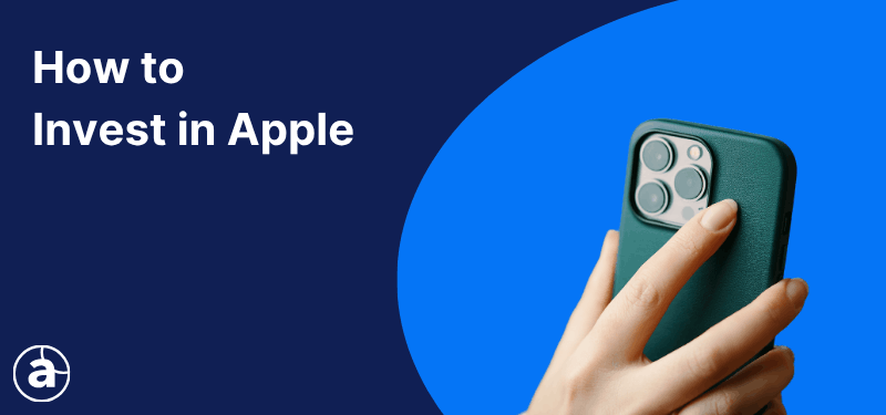 A hand holding a smart phone; white text in the background reads, "How to Invest in Apple".