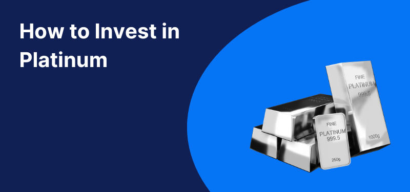 Platinum bars on a blue background, with white text reading: "How to Invest in Platinum".