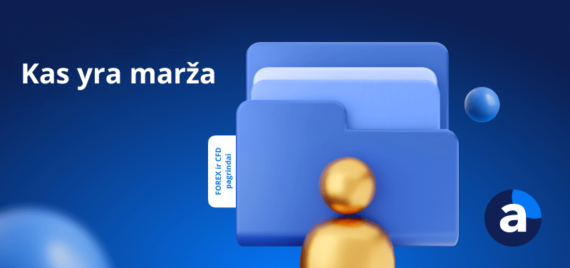 Mėlyname fone užrašas „Kas yra marža“ ir stilixuoti failai su užrašu „FOREX ir CFD pagrindai“