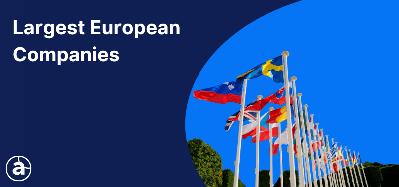 Different European flags on a blue background, white text reads "Largest European Companies".