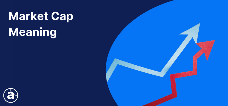 Red and blue arrows on a blue background, white text reads: "Market Cap Meaning".