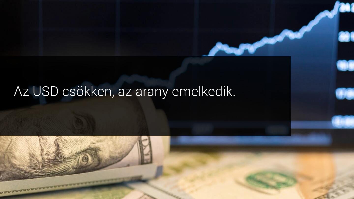 usd csökken, arany emelkedik