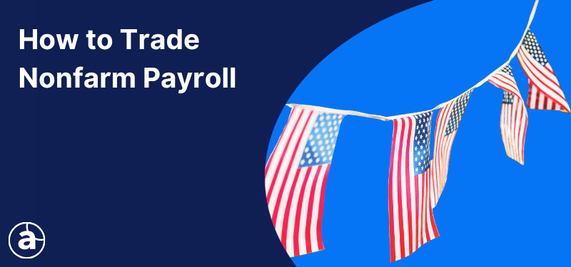 US flags flying on a blue background. White text reads, "How to Trade Nonfarm Payroll".
