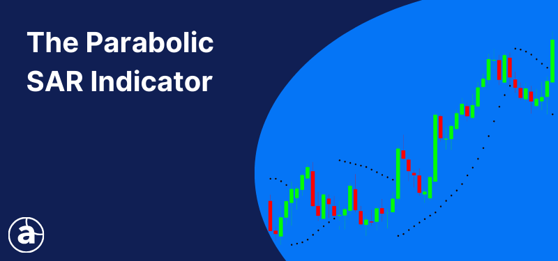Japanese candlesticks on a blue background with the PSAR Indicator, white text reads: "The Parabolic SAR Indicator".
