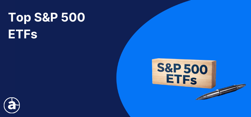 A wooden block with "S&P 500 ETFs" written on it. White text in the background reads "Top S&P 500 ETFs".