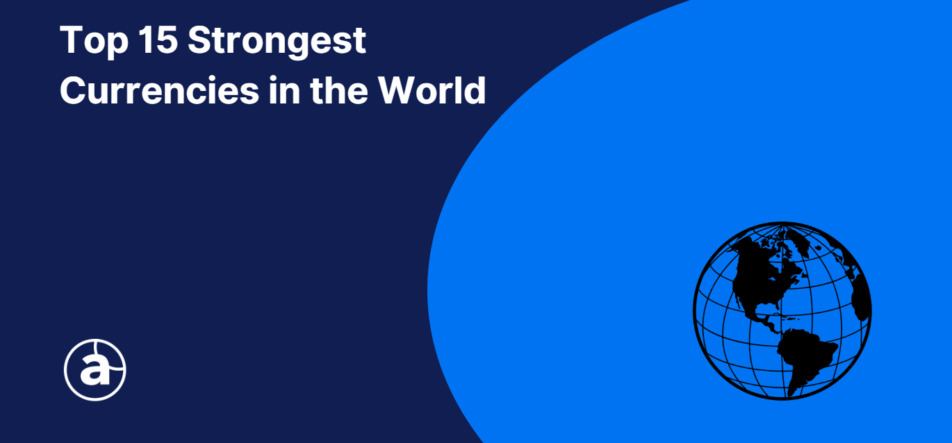 Top 15 Strongest Currencies in the World.PNG