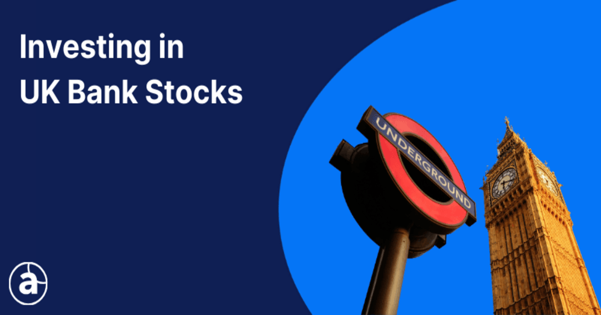 An underground sign and Big Ben Tower on a blue background, white text in the background reads "Investing in UK Bank Stocks".