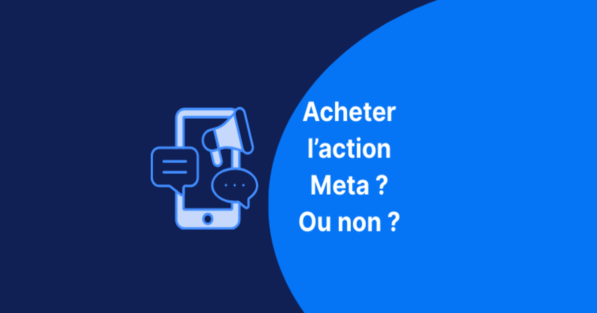 Smartphone avec des bulles de dialogue et le titre "Acheter l'action Meta ou non ?" en blanc sur fond bleu