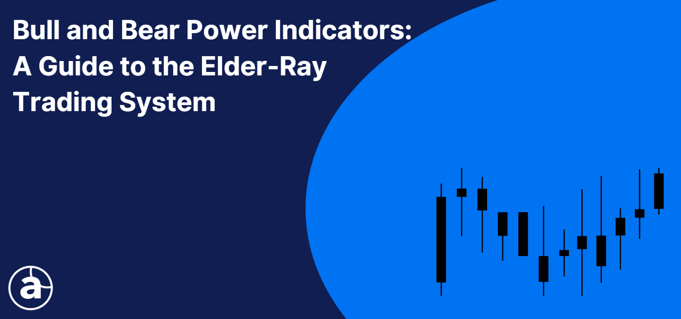 bull and bear power indicators a guide to the elder ray index trading system