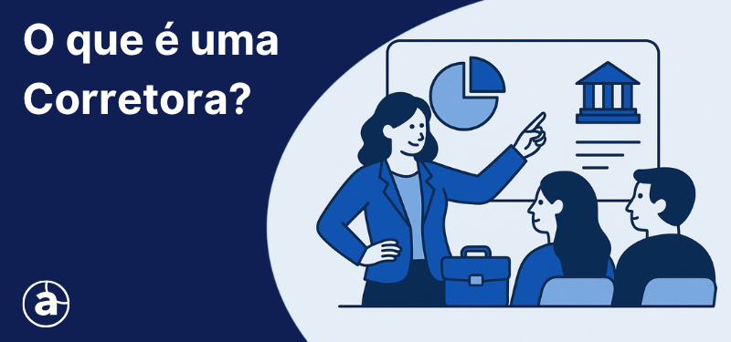 O Que é uma Corretora de Valores? Funções e Tipos Explicados