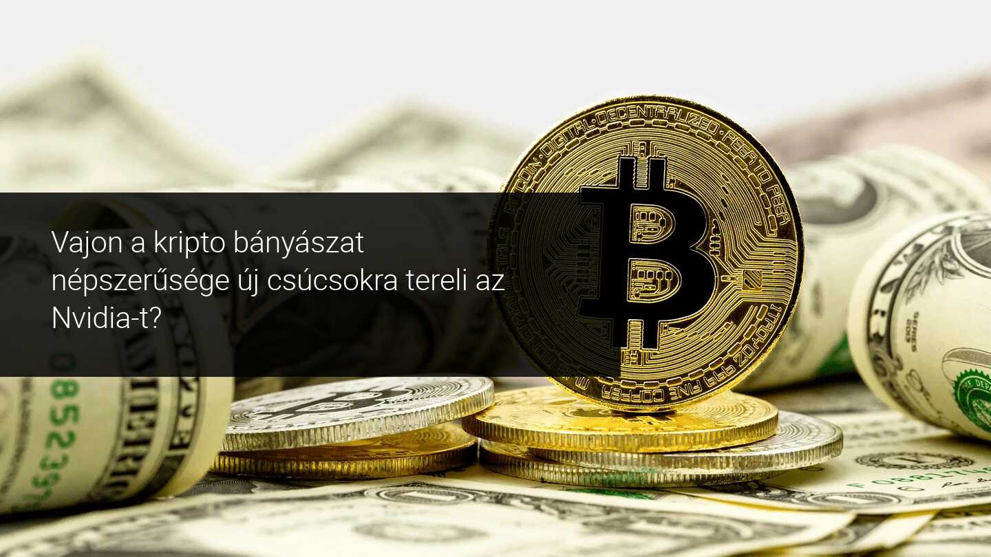 A kripto repíti az Nvidia-t?